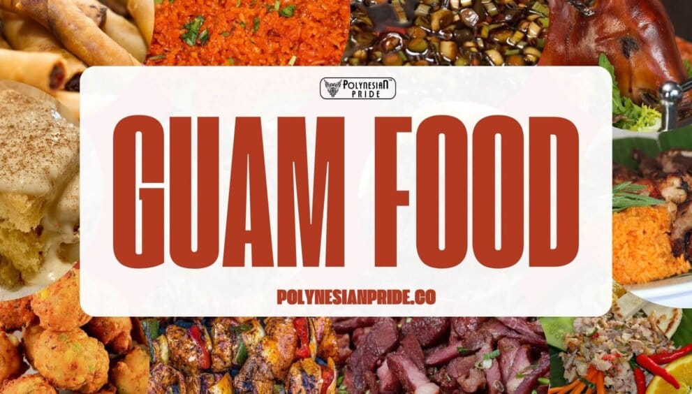 Taste Guam Cultural Food: Top 10 Best Dishes You Must Try